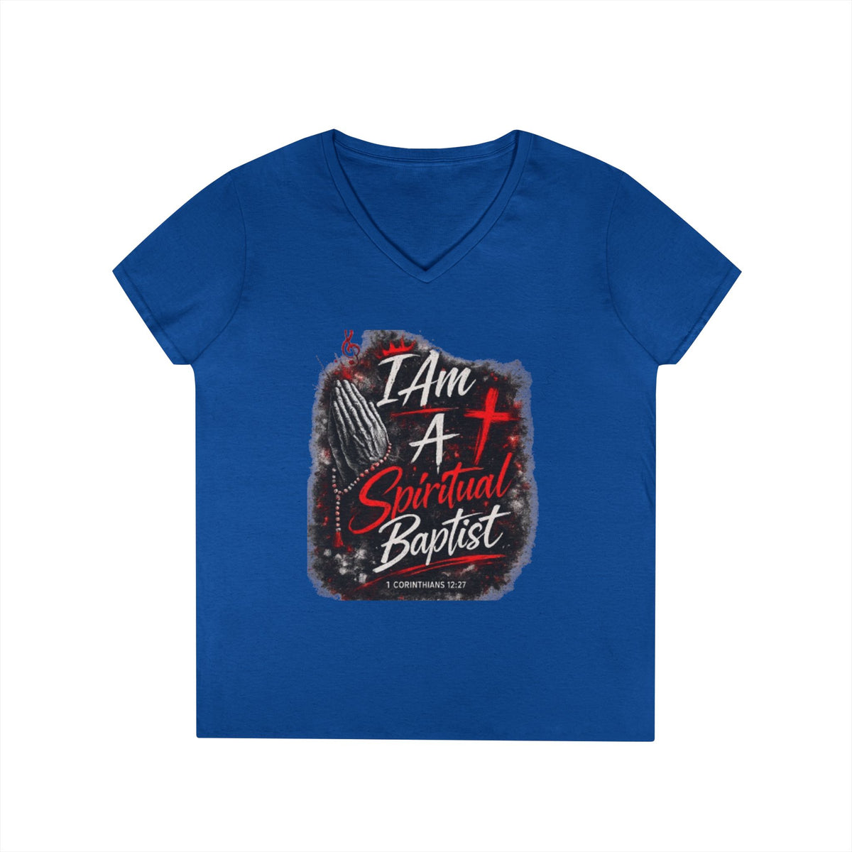 I Am A Spiritual Baptist - Ladies' V-Neck T-Shirt