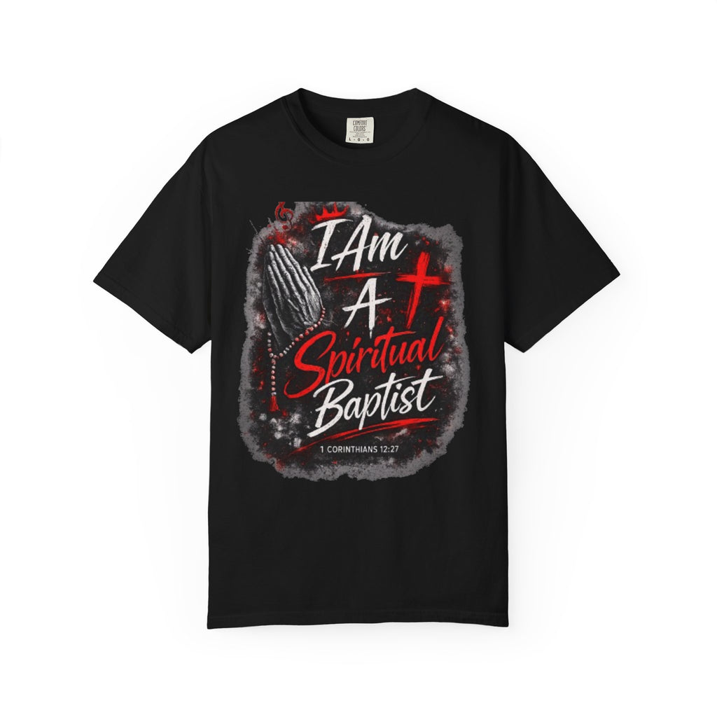I Am A Spiritual Baptist T-shirt
