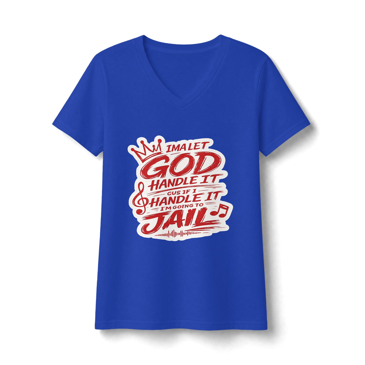 Women's V-Neck Tee — "I’m Let God Handle It"