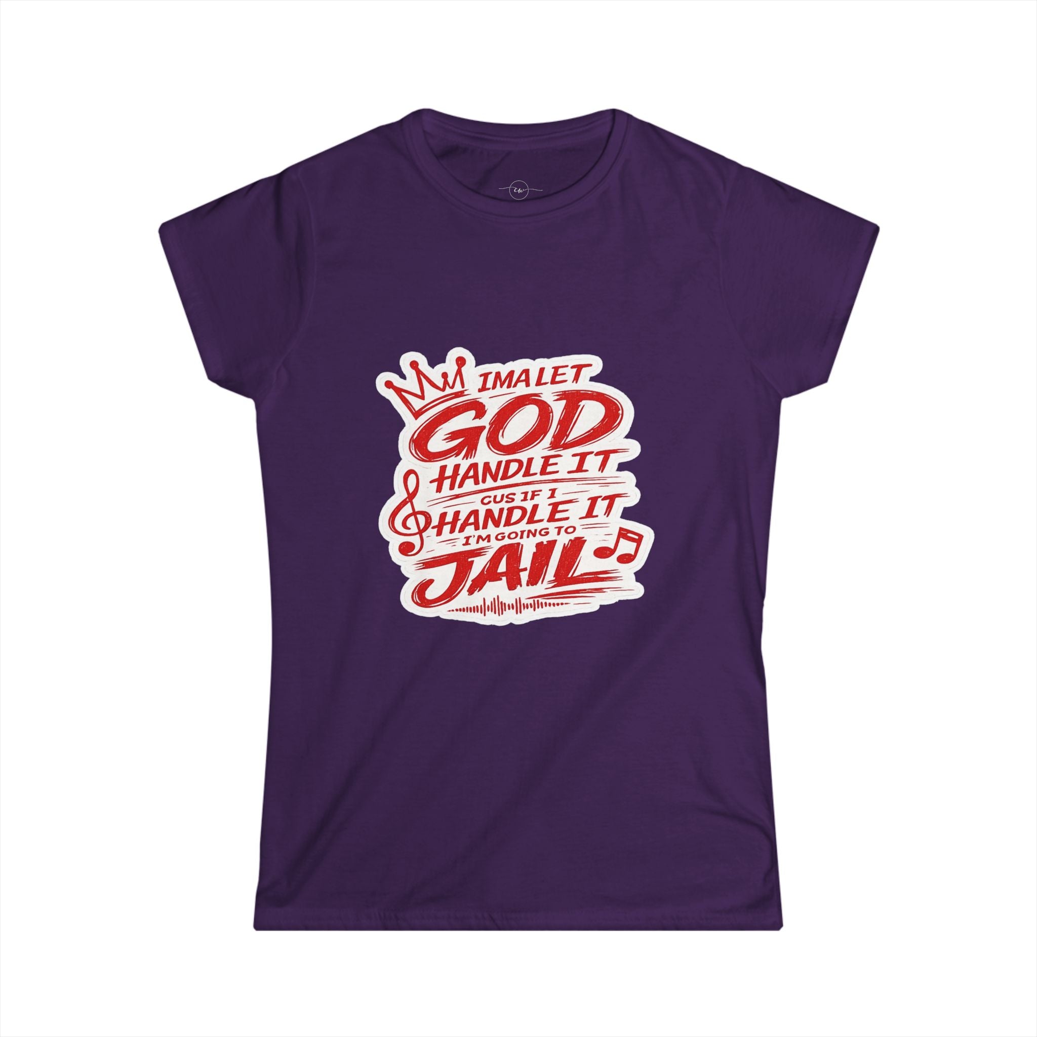 Let God Handle It- Womens Tee