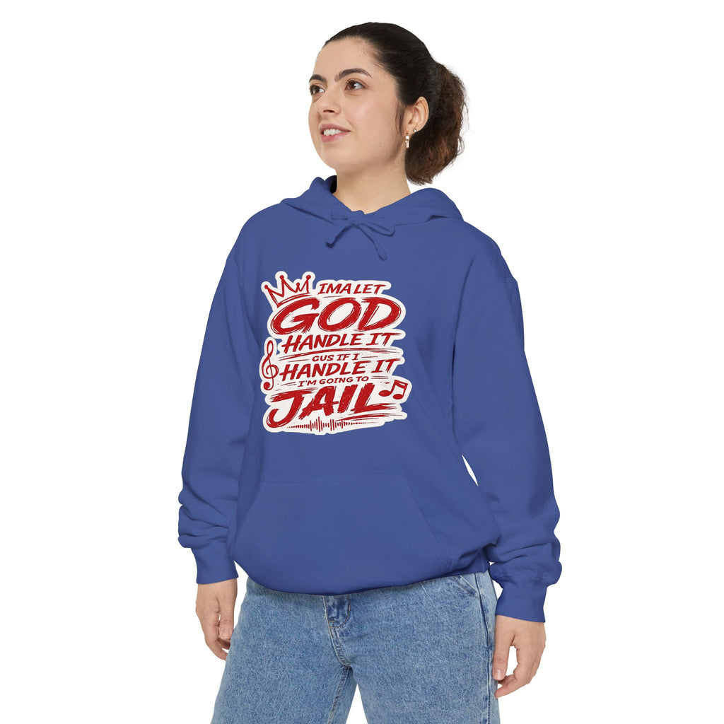 Handle It Hoodie —