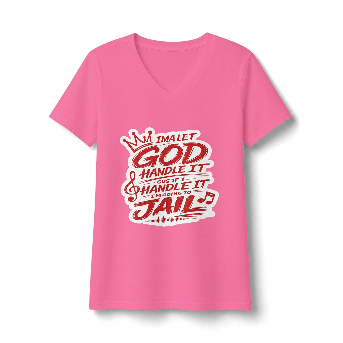 Women's V-Neck Tee — "I’m Let God Handle It"